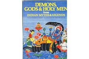 Demons, Gods & Holy Men from Indian Myths & Legends (World Mythologies Series)