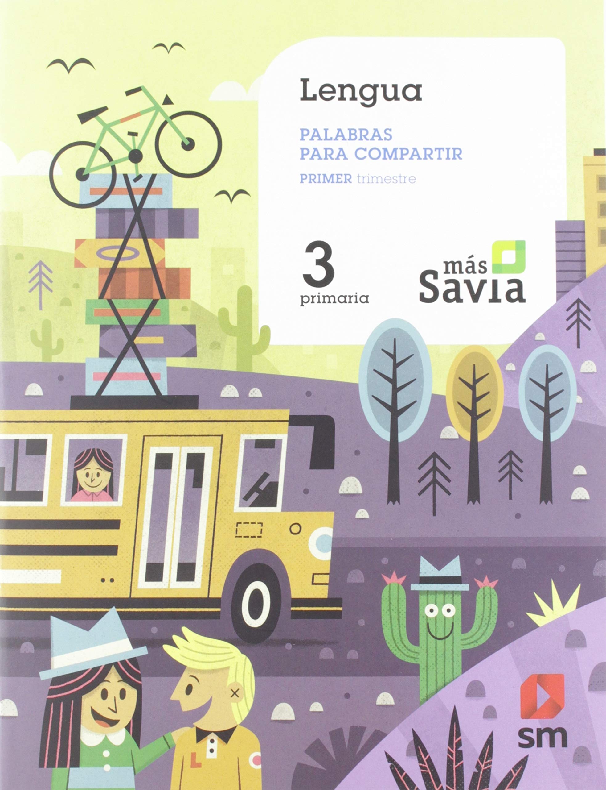 Lengua. Palabras para compartir. 3 Primaria. Más Savia