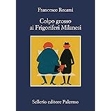 Colpo grosso ai Frigoriferi Milanesi