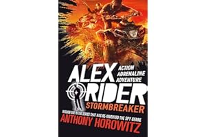 Stormbreaker (Alex Rider): The explosive first book in the bestselling spy series that's sold over 21 million copies; for fans of action, gadgets and danger aged 9-14; now on Amazon Prime!: 1
