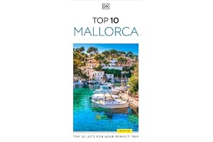 DK Top 10 Mallorca: Top 10 lists for your perfect trip, plus an all-weather folded map