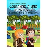 Desaparición en el campamento (¿Jugamos a una aventura? nº 3)