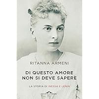 Di questo amore non si deve sapere: La storia di Inessa e Lenin