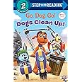 Dogs Clean Up! (Netflix: Go, Dog. Go!) (Step into Reading)