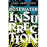 The Rosewater Insurrection: Book 2 of the Wormwood Trilogy