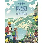 Las mejores rutas de Europa para hacer trekking: 200 rutas de senderismo extraordinarias &brvbar; Consejos y recomendaciones para pl