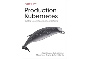 Production Kubernetes: Building Successful Application Platforms