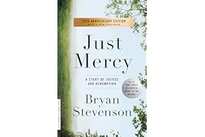 Just Mercy: A Story of Justice and Redemption
