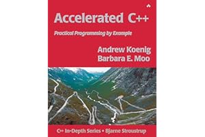 Accelerated C++: Practical Programming by Example (C++ In-Depth Series)