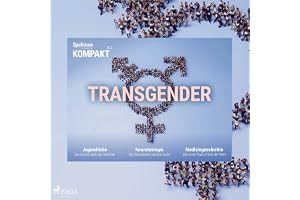 Transgender: Spektrum Kompakt