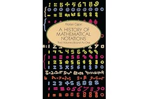 A History of Mathematical Notations (Dover Books on MaTHEMA 1.4tics)