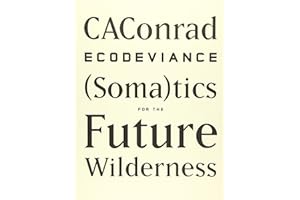ECODEVIANCE: (Soma)tics for the Future Wilderness