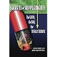 Secrets Of Supplements: The Good, The Bad, The Totally Terrific