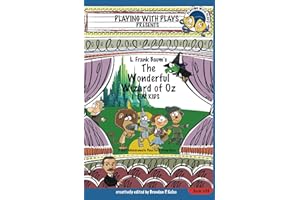L. Frank Baum's The Wonderful Wizard of Oz for Kids: 3 Short Melodramatic Plays for 3 Group Sizes: 38