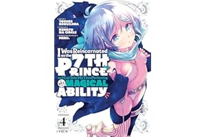 I Was Reincarnated as the 7th Prince so I Can Take My Time Perfecting My Magical Ability 4 (I Was Reincarnated as the 7th Prince, So I'll Take My Time Perfecting My Magical Ability)