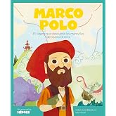 Marco Polo.El viajero que descubri&oacute; las maravillas del lejano Oriente | Cuentos para ni&ntilde;os para conocer a los grandes persona