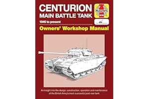 Centurion Tank Manual (Owners' Workshop Manual): 1946 to present
