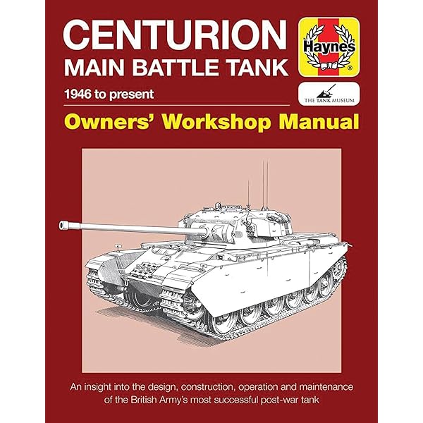 Chieftain Main Battle Tank Manual: 1966 to Present (Owners