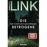 Die Betrogene: Ein Kate-Linville-Thriller (Die Kate-Linville-Reihe 1)