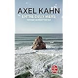 Entre deux mers: Voyage au bout de soi