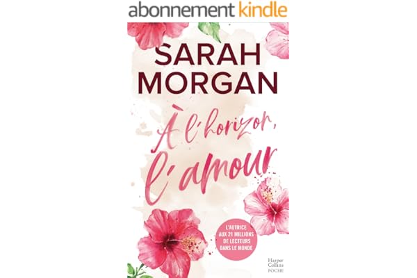 A l'horizon, l'amour: La nouvelle série feel-good de Sarah Morgan