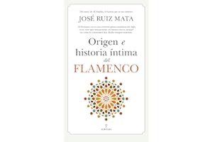 Origen e historia íntima del Flamenco