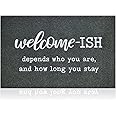 JJUUYOU Large Welcome Mat for Front Door Outside Entryway Funny Doormat Non-Slip Rubber Back Heavy Duty Rugs Black Welcome-ish Low Profile Mats for Entry Patio Shoe Rugs