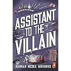 Assistant to the Villain: No.1 New York Times bestseller from a TikTok sensation! The most hilarious grumpy sunshine romantas