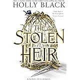 The Stolen Heir: A Novel of Elfhame, The No 1 Sunday Times Bestseller 2023 (The Folk of the Air Book 5)