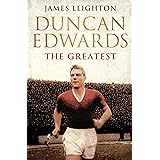 Duncan Edwards: The Greatest (MUFC)