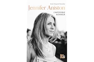 Jennifer Aniston: L'impossible bonheur