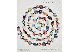 Vitamin C+: Collage in contemporary art