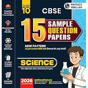 PW CBSE Sample Paper Class 10 2025-26 Science| 15 New-Pattern Papers per Subject   111 most probable question | Solved & Unso