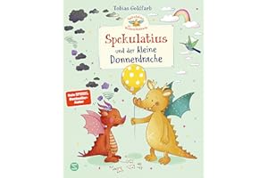 Spekulatius der Weihnachtsdrache. Spekulatius und der kleine Donnerdrache: Ein neuer Freund für Spekulatius | Für Kinder ab 4 Jahren | Von SPIEGEL-Bestsellerautor Tobias Goldfarb