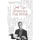 Working the Room: ESSAYS: Essays and Reviews: 1999-2010