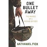 One Bullet Away: The making of a US Marine Officer