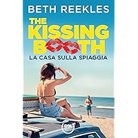 The kissing booth. La casa sulla spiaggia