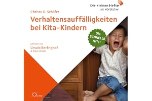 Verhaltensauffälligkeiten bei Kita-Kindern: Die schnelle Hilfe 8