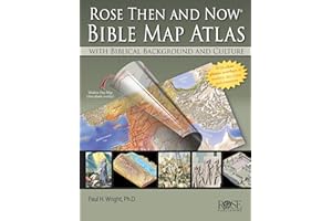 Rose Then and Now Bible Map Atlas: With Biblical Background and Culture