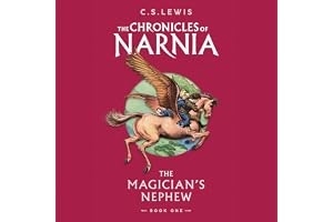 #90 — The Magician’s Nephew: Unabridged