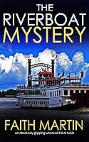 THE RIVERBOAT MYSTERY an absolutely gripping whodunit full of twists (English Edition)