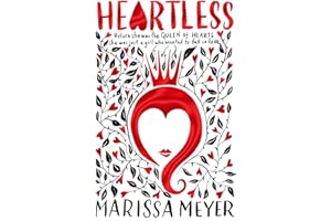 Heartless: The bestselling epic fantasy fairytale retelling