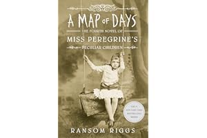 A Map of Days: Miss Peregrine's Peculiar Children