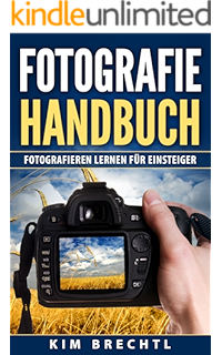 Fotografieren Lernen Ganz Einfach Bessere Fotos Die 30 Tage