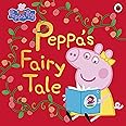 PENGUIN Peppa Pig: Peppa's Fairy Tale
