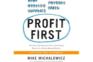 Profit First: Transform Your Business from a Cash-Eating Monster to a Money-Making Machine