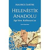 Hellenistic Anatolia: From the Aegean to the Caucasus