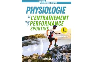 Physiologie de l’entrainement et de la performance sportive: De la pratique à la théorie