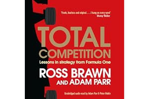 Total Competition: Lessons in Strategy from Formula One