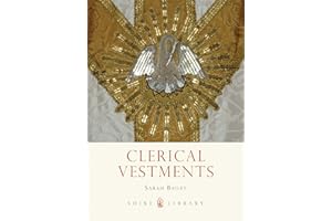 Clerical Vestments: Ceremonial Dress of the Church (Shire Library)